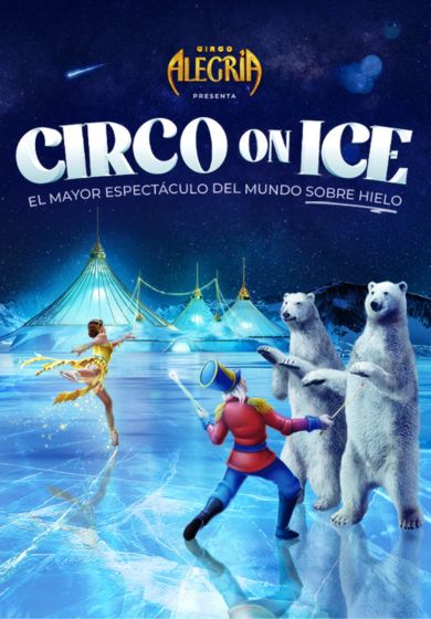 Circo Alegría: Circo On Ice