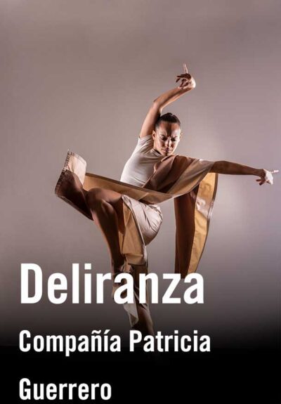 Compañía Patricia Guerrero: Deliranza