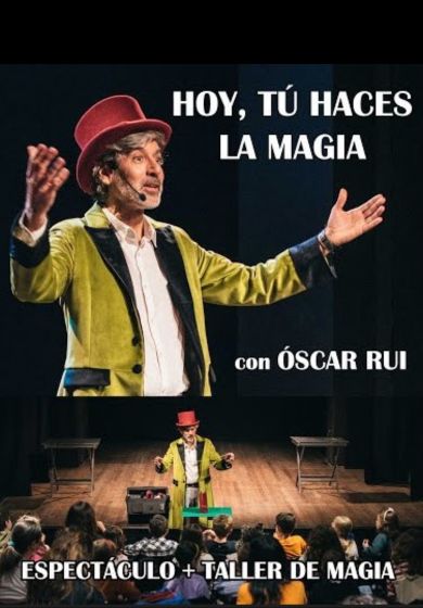 Hoy, tú haces la magia
