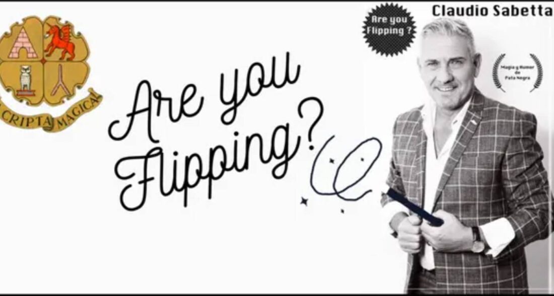 Are you Flipping? Humor y Magia - Claudio Sabetta