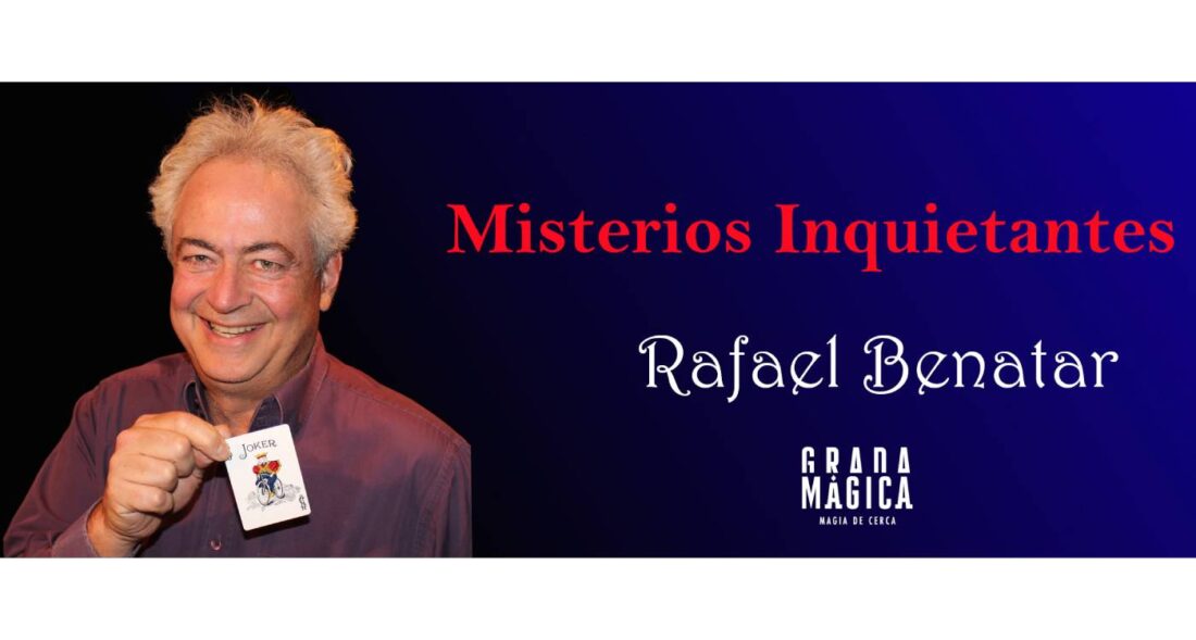 Rafael Benatar. Misterios inquietantes.
