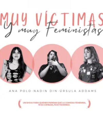 Muy Víctimas y Muy Feministas