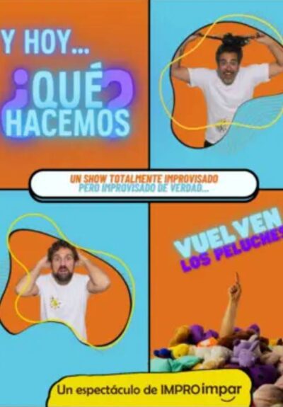 Y ¿hoy qué hacemos?