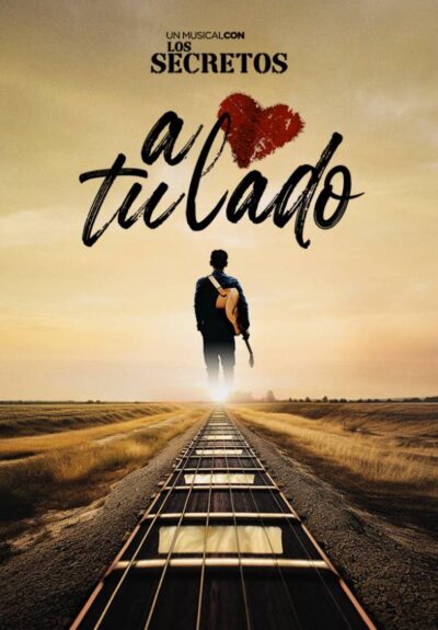 A tu lado. Un musical con Los Secretos