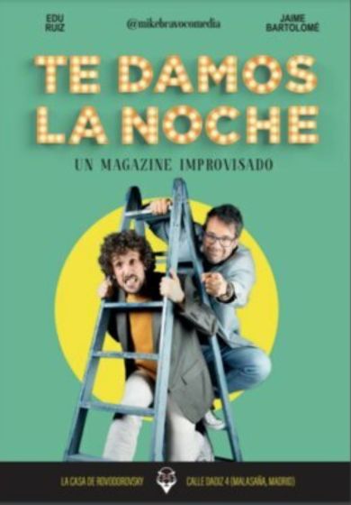 Te damos la noche: un magacín improvisado