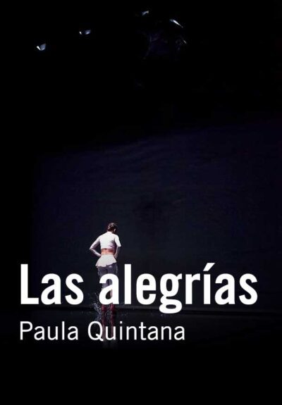 Las alegrías - Paula Quintana