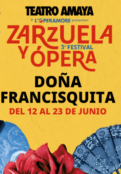 Festival de zarzuela y ópera: Doña Francisquita → Teatro Amaya