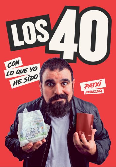 Los 40: con lo que yo he sido - Patxi Zubeldia