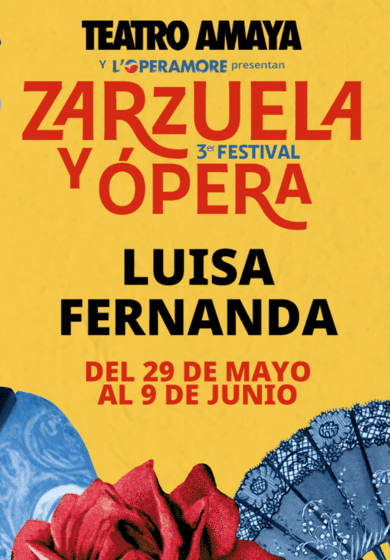 Festival de zarzuela y ópera: Luisa Fernanda → Teatro Amaya
