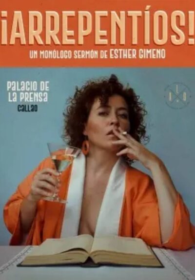 ¡Arrepentíos! Un monólogo sermón de Esther Gimeno