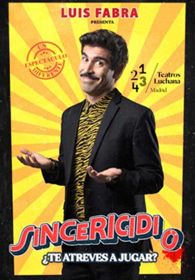 Luis Fabra: Sincericidio → Teatros Luchana