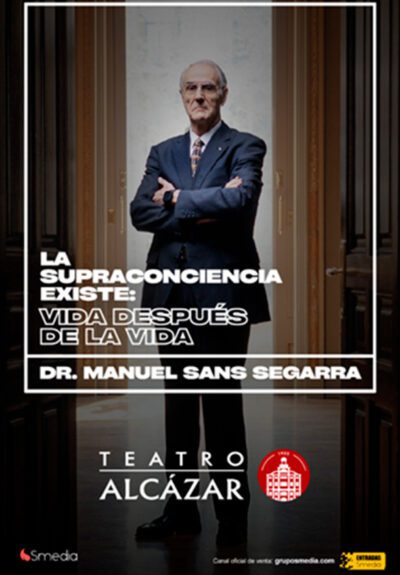 Dr. Manuel Sans Segarra - La supraconciencia existe: Vida después de la vida