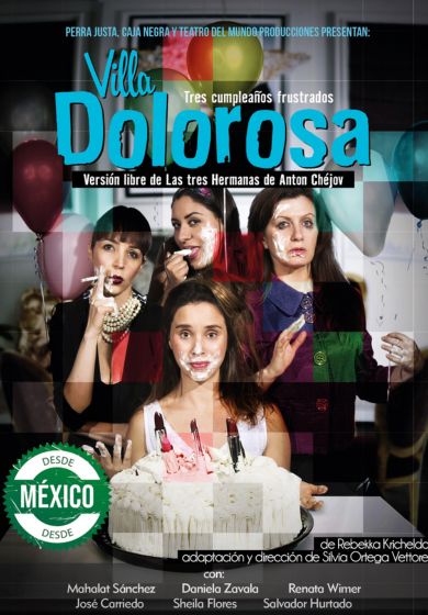 Silvia Ortega: Villa Dolorosa: tres cumpleaños frustrados
