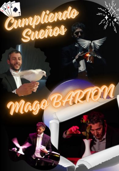 Mago Barton: Cumpliendo sueños
