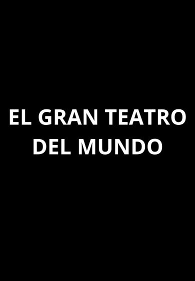 El gran teatro del mundo