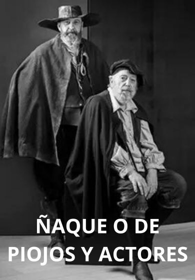 Ñaque o de piojos y actores - La Farándula de San Ginés