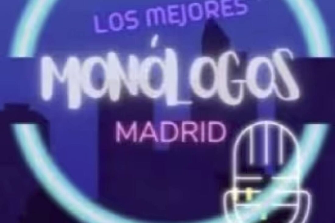 Los mejores Monólogos de Madrid