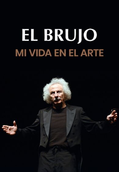 El Brujo: Mi vida en el arte → Teatro por confirmar