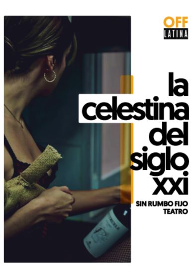 La celestina del siglo XXI → OFF Latina