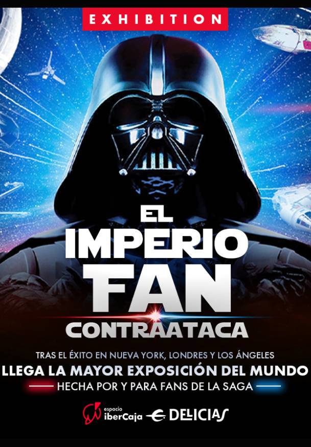 El imperio fan contraataca → Espacio Ibercaja Delicias