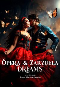 Ópera y Zarzuela Dreams