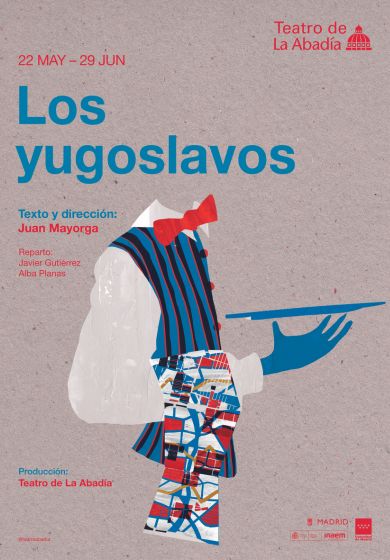 Los yugoslavos → Teatro de la Abadía