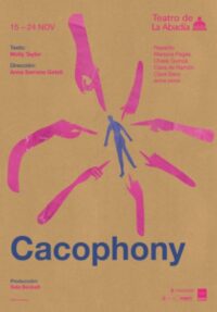 Cacophony → Teatro de la Abadía