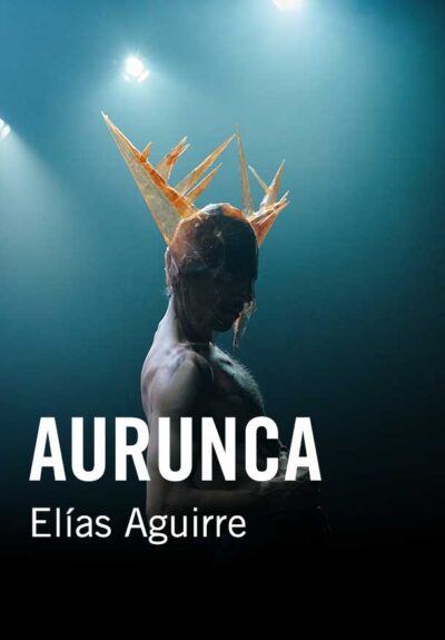 Aurunca – Elías Aguirre → Teatros del Canal