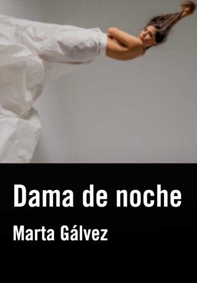 Dama de noche - Marta Gálvez