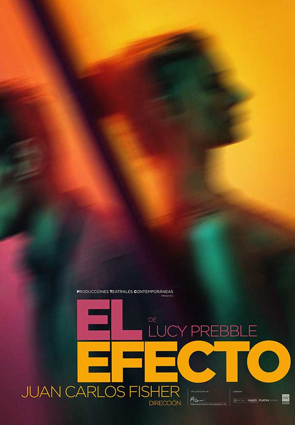 El efecto – Juan Carlos Fisher/Lucy Prebble