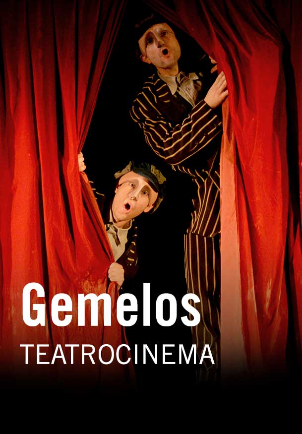 Gemelos – Teatrocinema