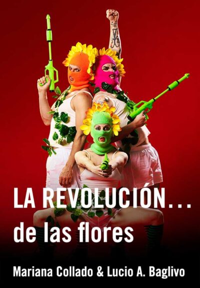 LA REVOLUCIÓN… de las flores