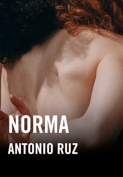 NORMA - Antonio Ruz