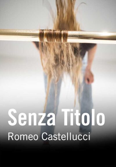 Senza Titolo - Romeo Castellucci