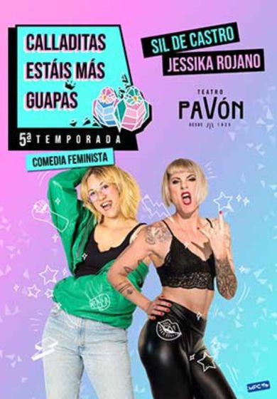 Calladitas estáis más guapas → Teatro Pavón