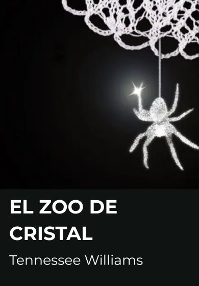 El zoo de cristal → Teatro por confirmar