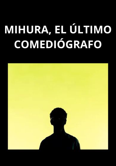 Mihura, el último comediógrafo