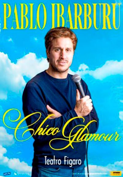 Pablo Ibarburu: Chico Glamour → Teatro Fígaro Adolfo Marsillach