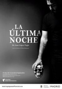 La última noche → Teatro Quique San Francisco