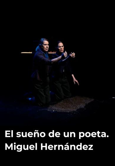 Miguel Hernández. El sueño de un poeta