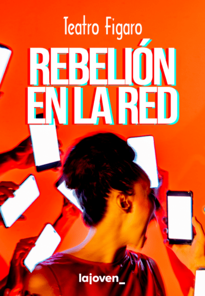LaJoven: Rebelión en la red