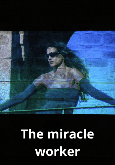 The miracle worker