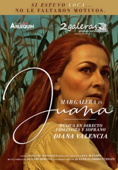 Juana - Si estuvo loca… no le faltaron motivos