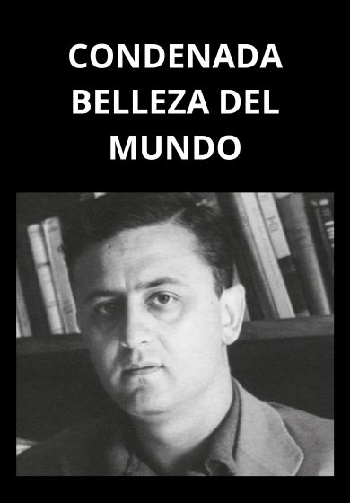 Condenada belleza del mundo