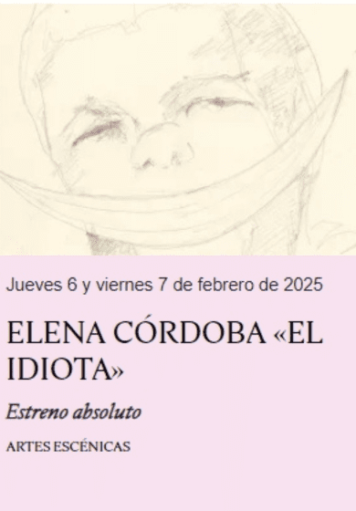 El idiota – Elena Córdoba → Teatro Condeduque