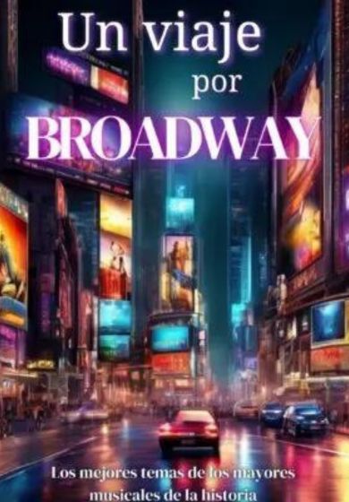 Un viaje por Broadway