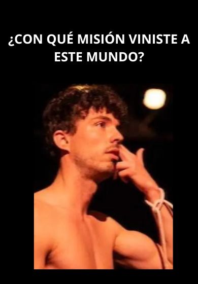 ¿Con qué misión viniste a este mundo?