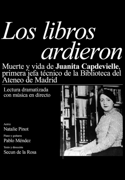 Los libros ardieron (Muerte y vida de Juanita Capdevielle)