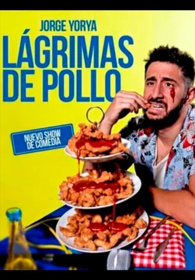 Lágrimas de pollo - Jorge Yorya
