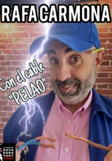 Con el cable pelao
